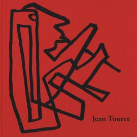 Monographie : Jean Touret - A lire, à voir