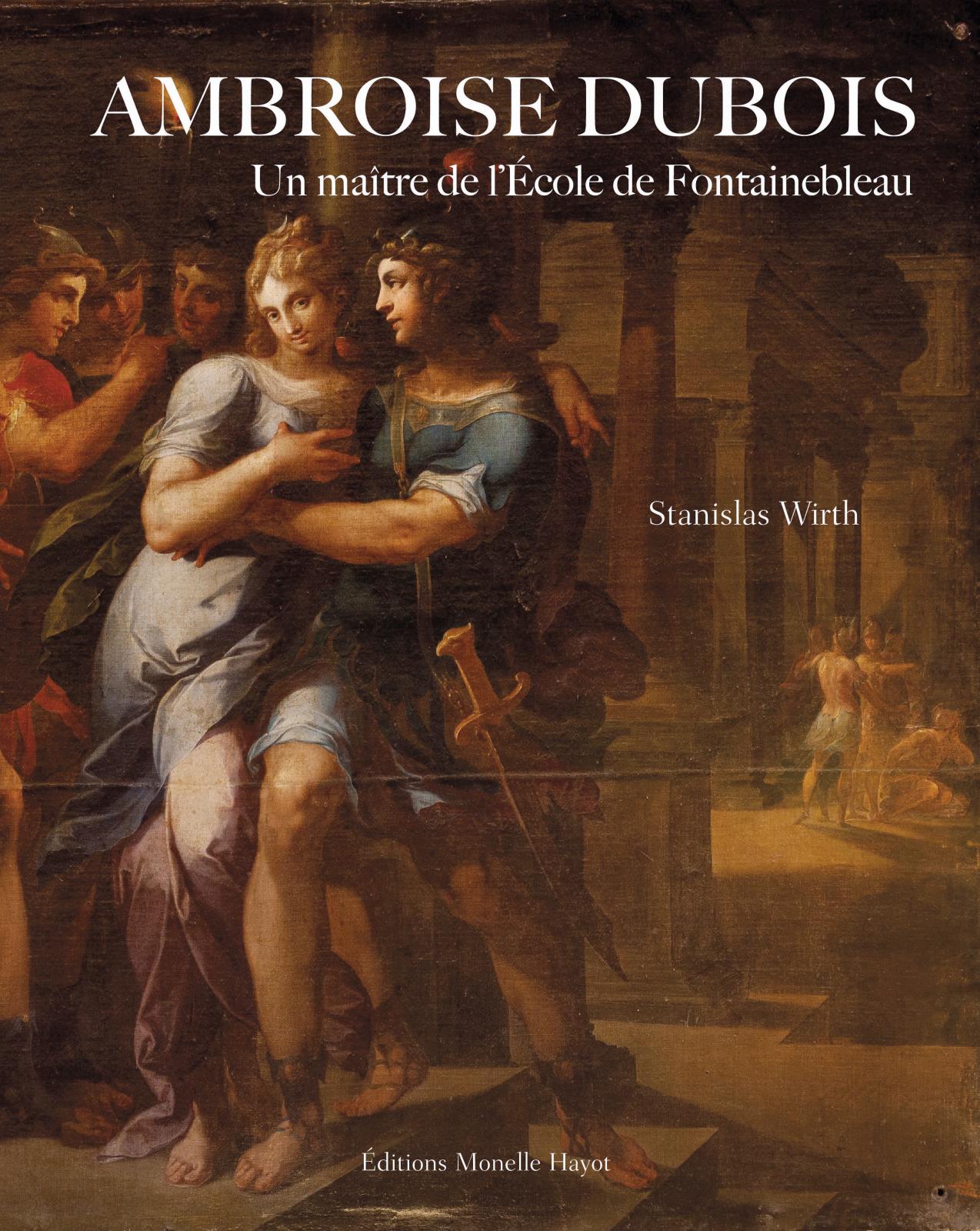 Monographie : Ambroise Dubois, un Flamand chez Henri IV