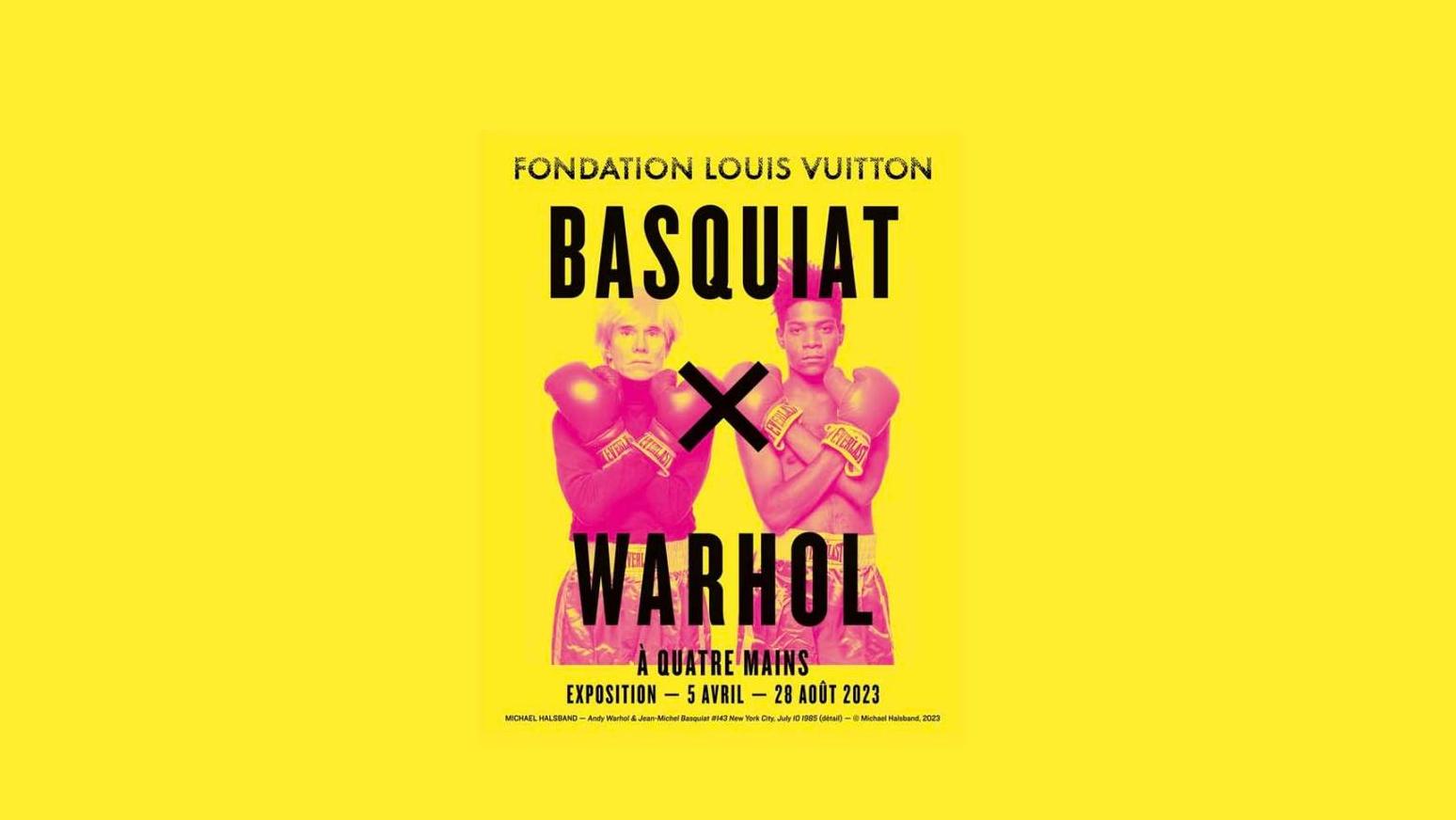© Fondation Vuitton (affiche de l'exposition "Basquiat x Warhol, à quatre mains"... L’Observatoire : Basquiat-Warhol, duo convoité 