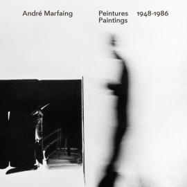 Le catalogue raisonné des peintures d’André Marfaing - A lire, à voir