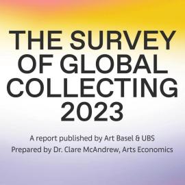 The Survey of Global Collecting 2023 : des collectionneurs plus prudents