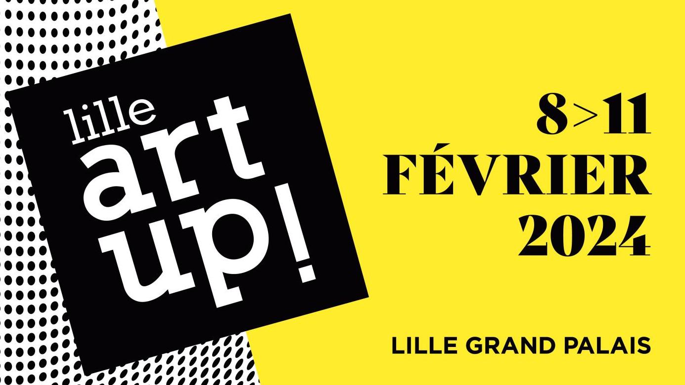 © Lille Art Up! 2024 Une 16e édition avancée pour Lille Art Up!