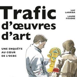 Les cinquante ans de l’Office central de lutte contre le trafic des biens culturels (OCBC), fêtés en bande dessinée - Opinion
