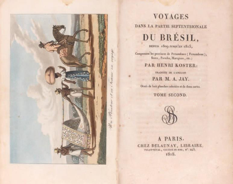 1 037 €Henry Koster (vers 1793-1820), Voyages dans la partie septentrionale du Brésil depuis 1809 jusqu’en 1815, Paris, Delaunay, 1818, 2 vol. in-8°. 
