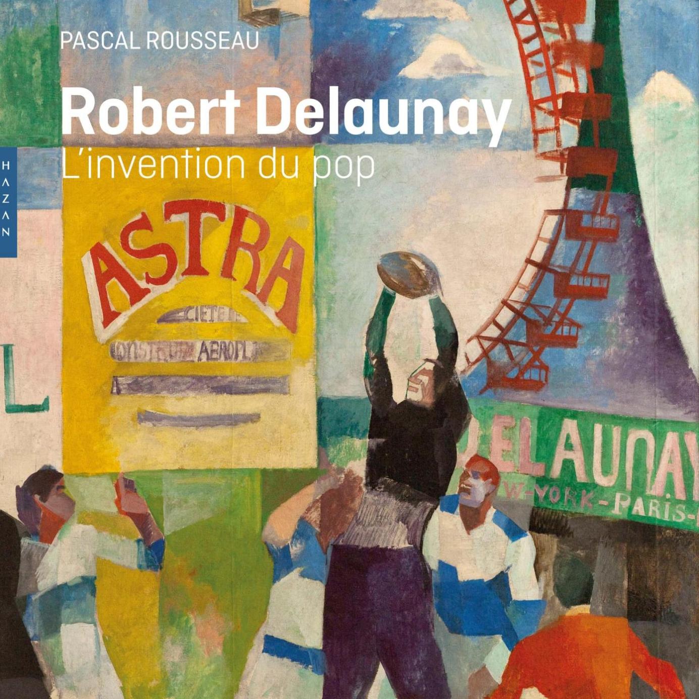 Robert Delaunay, « proto-pop » - Art de vivre