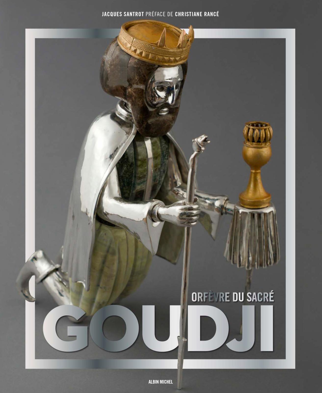 Livre : Goudji, orfèvre du sacré 