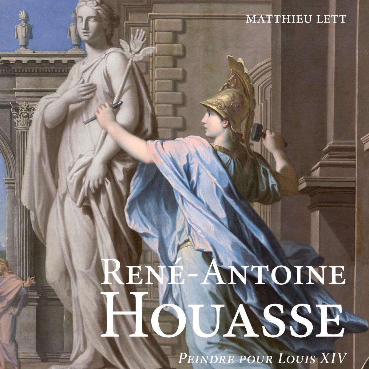 Monographie : René-Antoine Houasse, un artiste rare - A lire, à voir