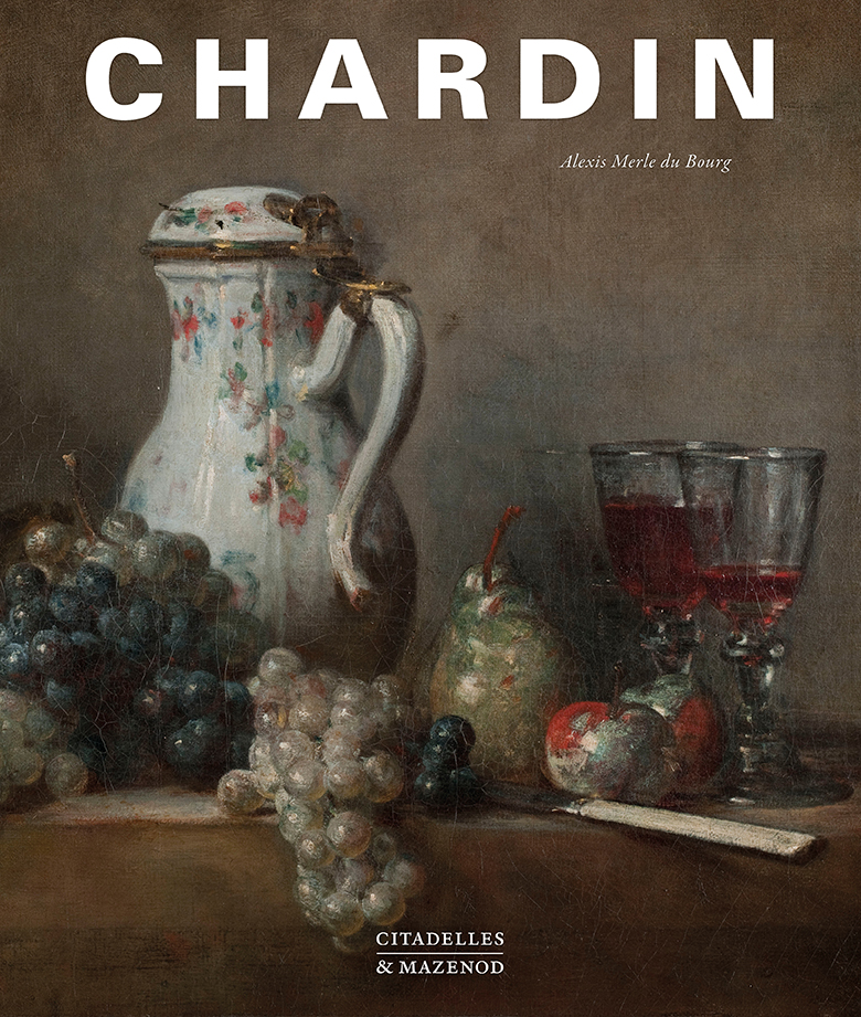 Monographie : Chardin révélé