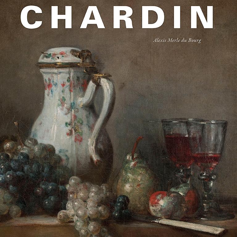 A lire, à voir - Monographie : Chardin révélé