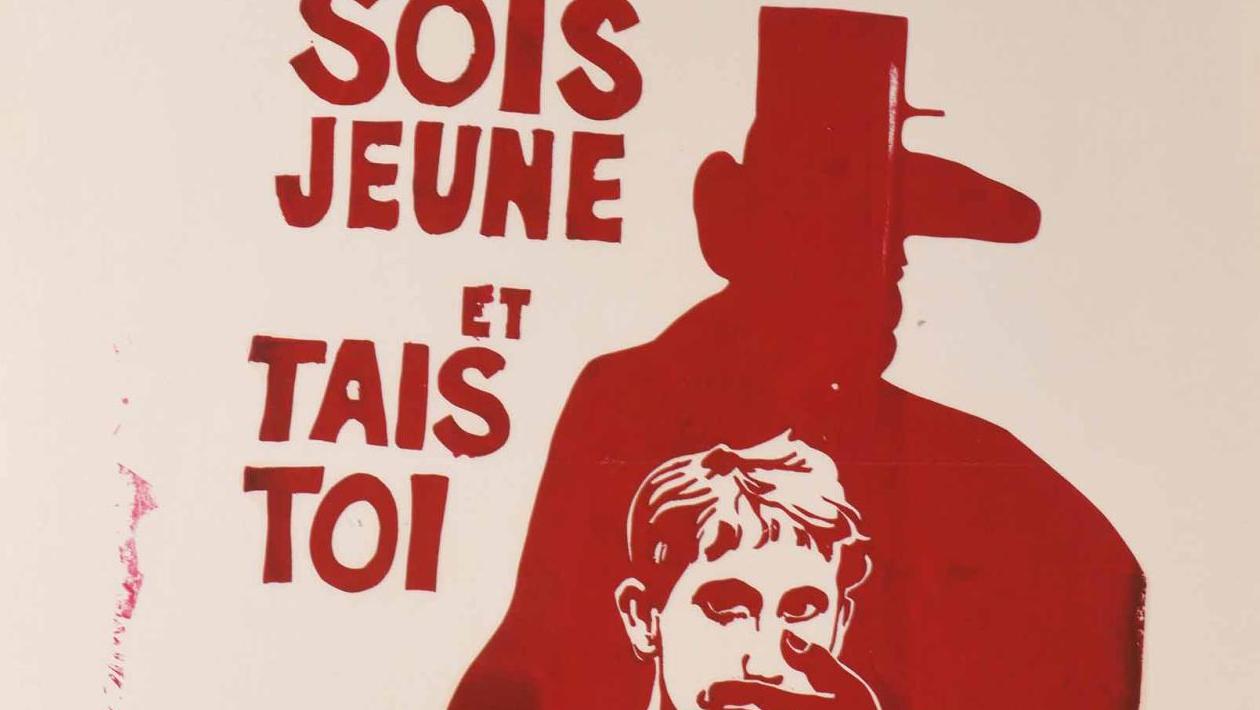 «Sois jeune et tais toi», affiche de Mai 68. Paris, 1er mars 2018. Magnin Wedry OVV.... Les affiches de mai 68 :lorsque «l’imagination prend le pouvoir».