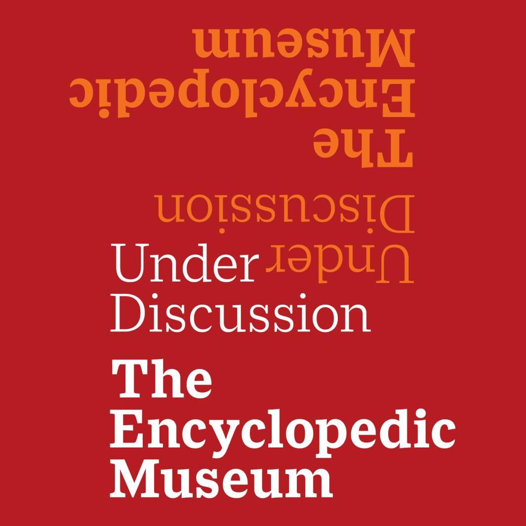 Is the Encyclopedic Museum Still Relevant?
