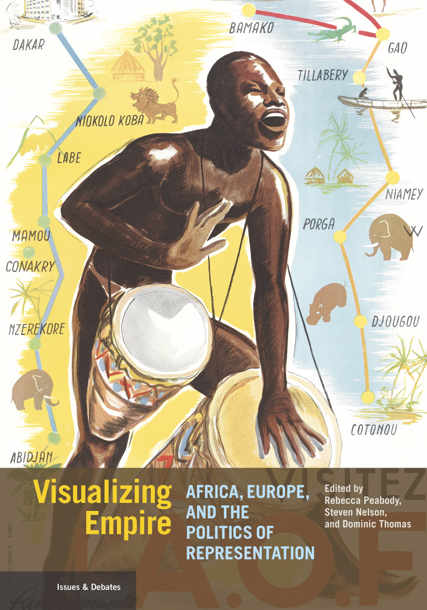 Visualizing Empire Shines Light on the Visual Culture of French Colonialism