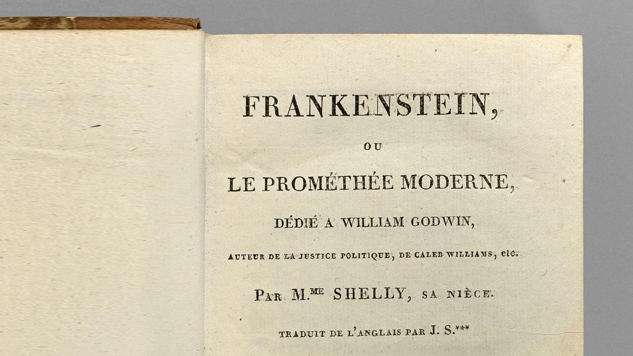 18 780 € Mary Shelley, Frankenstein, ou Le Prométhée moderne, Paris, Corréard, 1821,... Cote : Frankenstein, plus de 200 ans et toujours aussi actuel